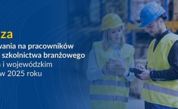 Nowa Prognoza zapotrzebowania na pracowników w zawodach szkolnictwa branżowego na krajowym i wojewódzkim rynku pracy na 2025 r.